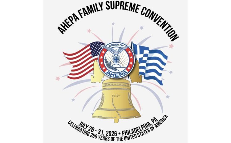  American Hellenic Educational Progressive Association family to the Supreme Convention, hosted by AHEPA Chapter 26